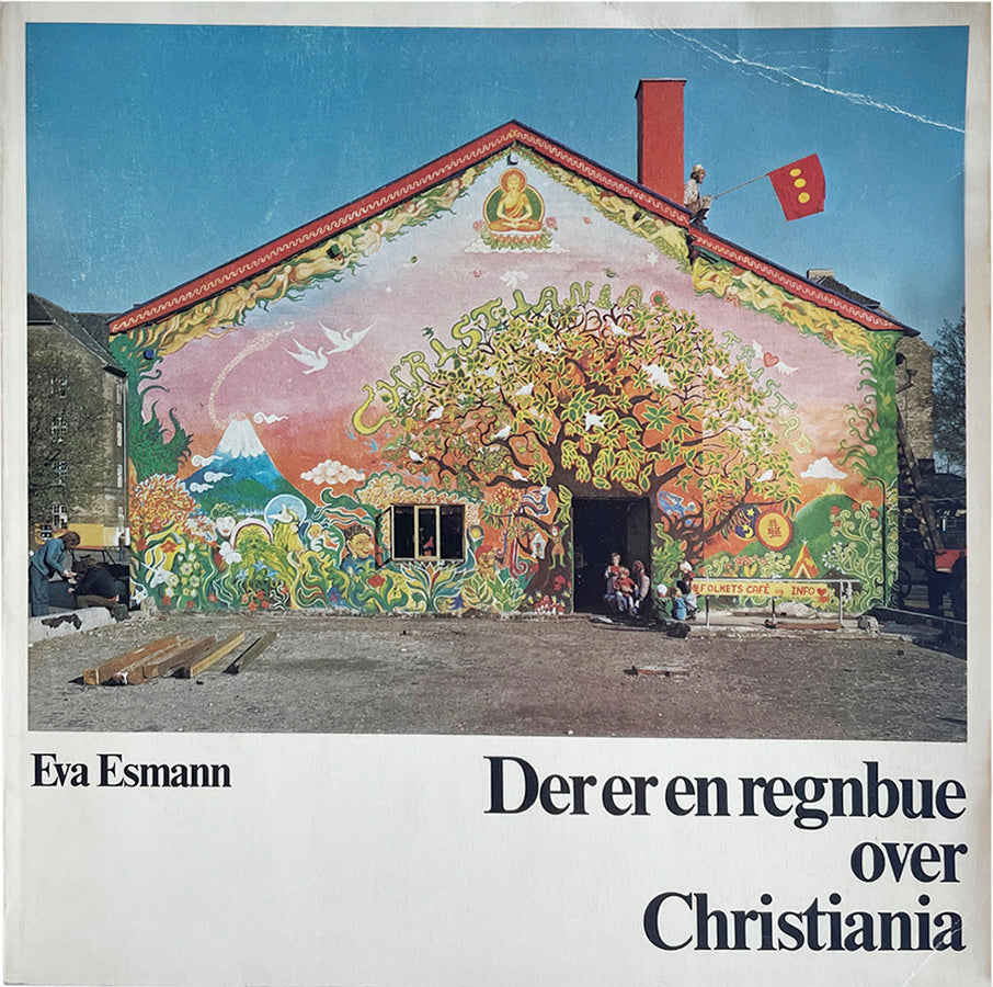 Der er en regnbue over Christiania, Eva Esmann