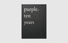 Purple Ten Years
