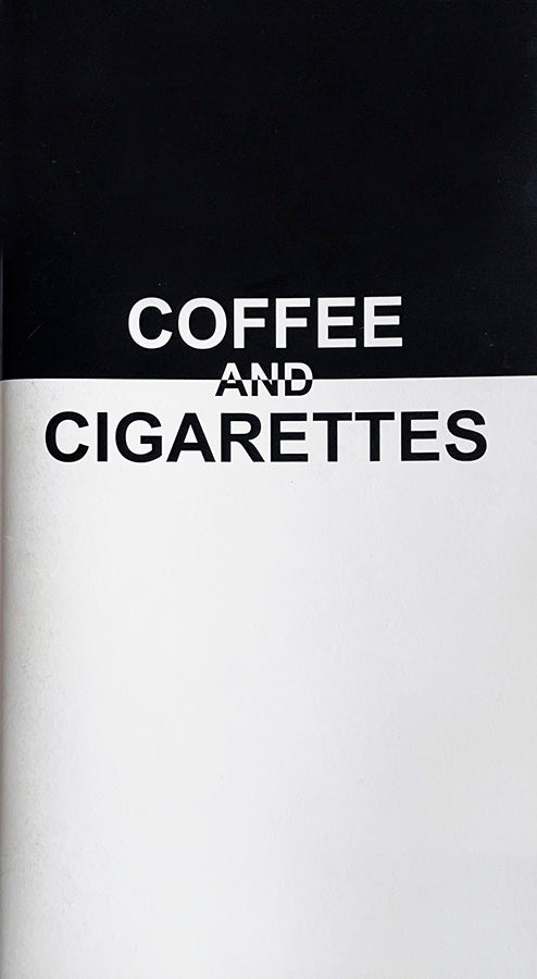 COFFEE AND CIGARETTES